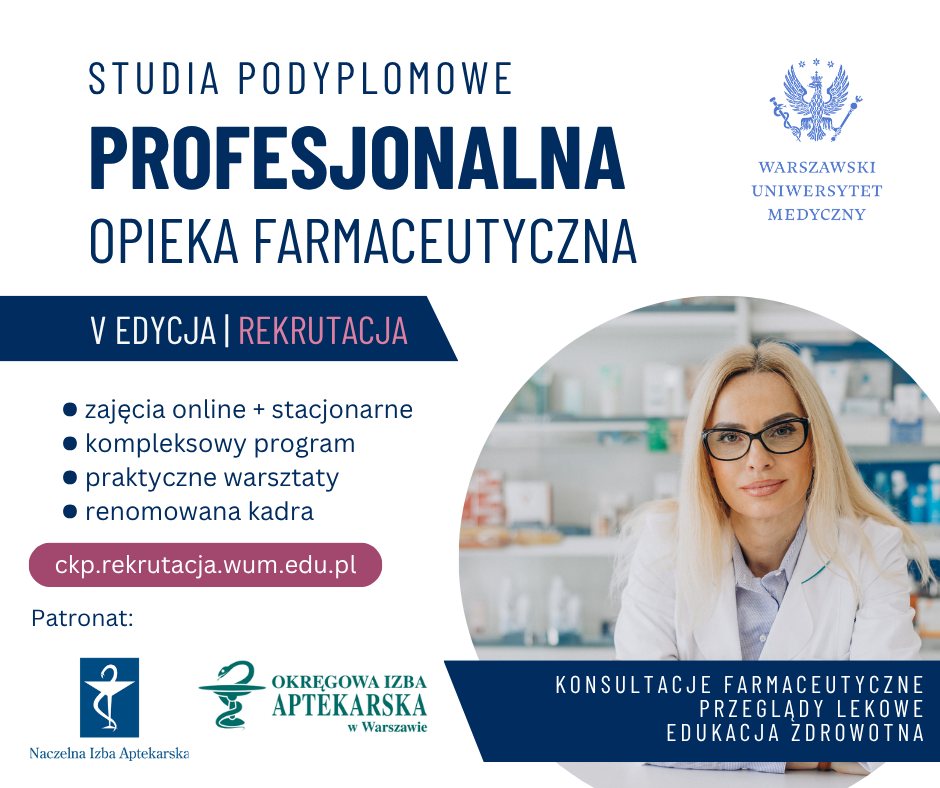 Zapraszamy na V edycję studiów podyplomowych „Profesjonalna Opieka Farmaceutyczna” na Warszawskim Uniwersytecie Medycznym.